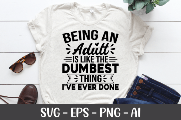 Being an Adult is Like the Dumbest SVG Review