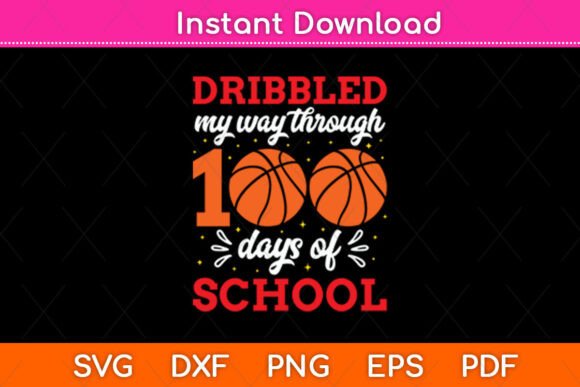 Dribbled My Way Through 100 Days of School