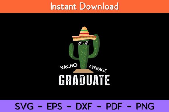 Nacho Average Graduate Funny Graduation Review