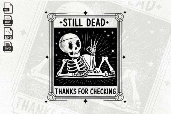 Still Dead Thanks for Checking Svg Files Review
