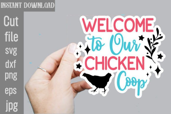 Welcome to Our Chicken Coop SVG Stickers Review