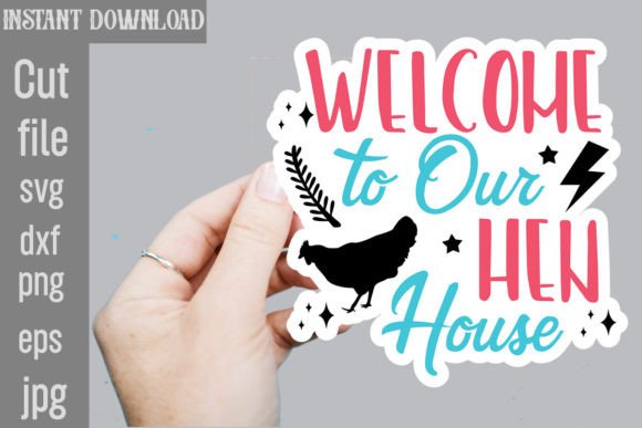 Welcome to Our Hen House SVG Stickers Review